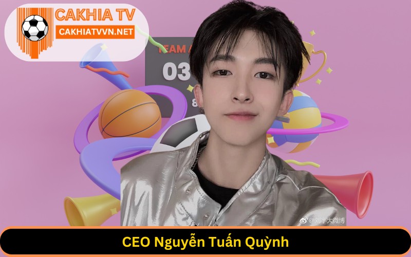 CEO Nguyễn Tuấn Quỳnh